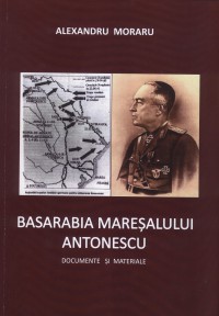 Basarabia Maresalului Antonescu 1 001